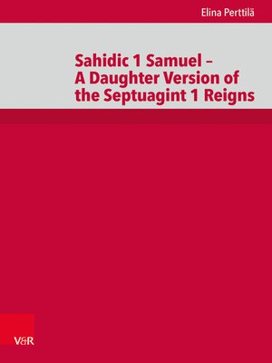 cover image of Sahidic 1 Samuel – a Daughter Version of the Septuagint 1 Reigns